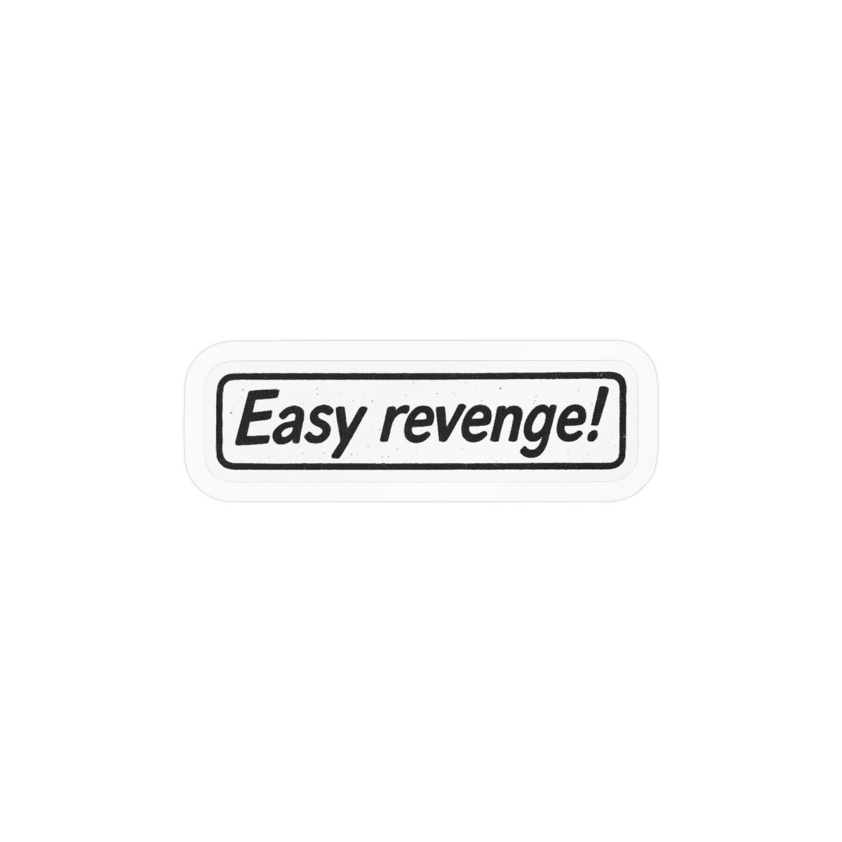 Easy Revenge Funny Vinyl Sticker Decal - alternate angle 2, merchandise