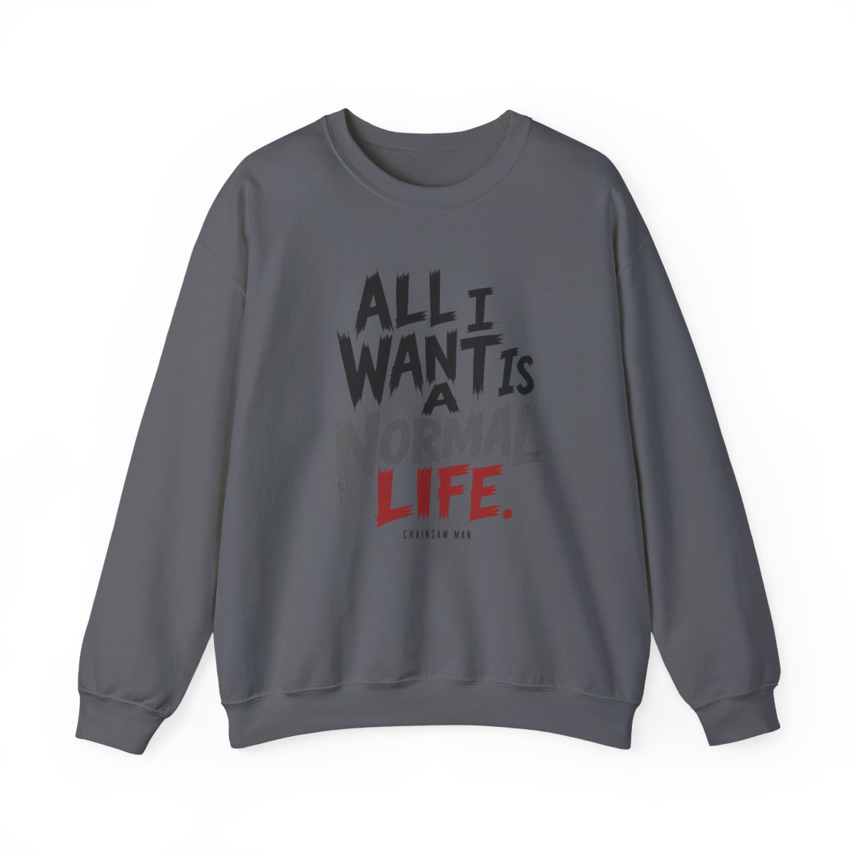 Chainsaw Man "All I want is a normal life." Crewneck - alternate angle 3, merchandise